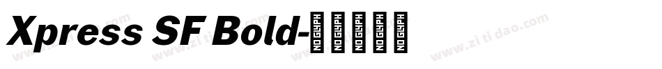 Xpress SF Bold字体转换